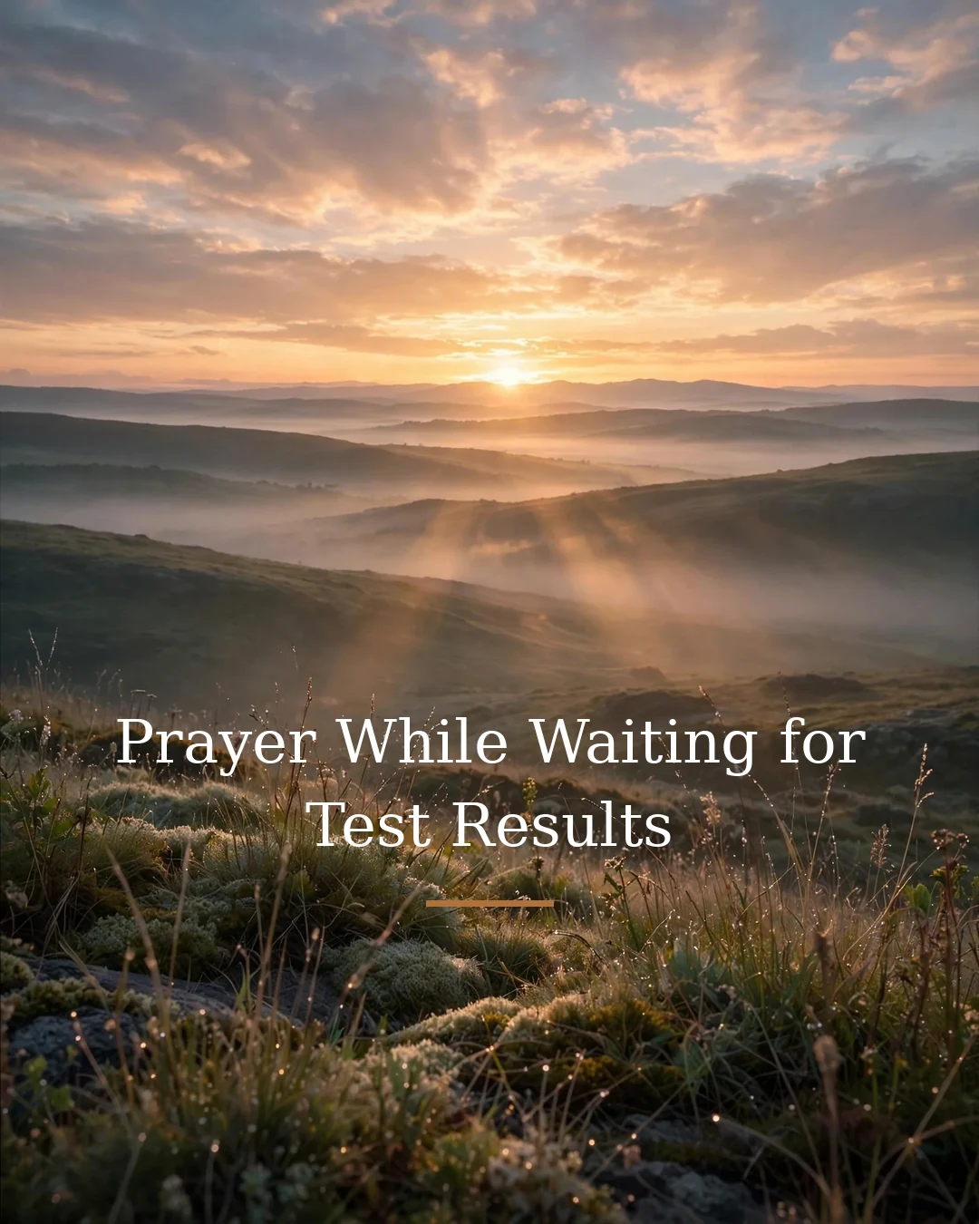Prayer While Waiting for Test Results