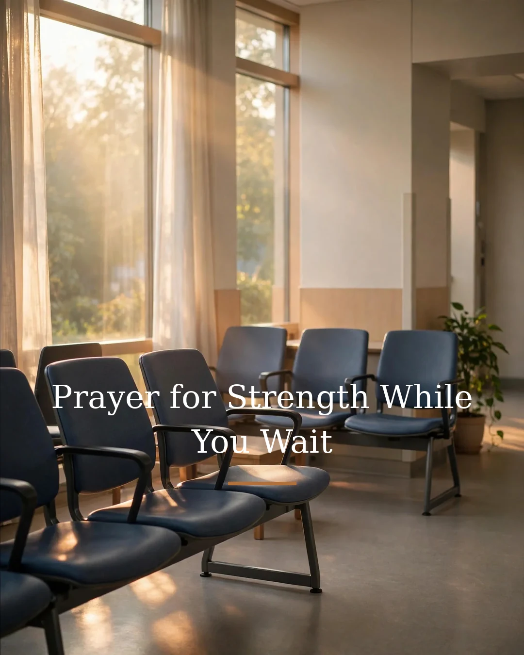 Prayer for Strength While You Wait
