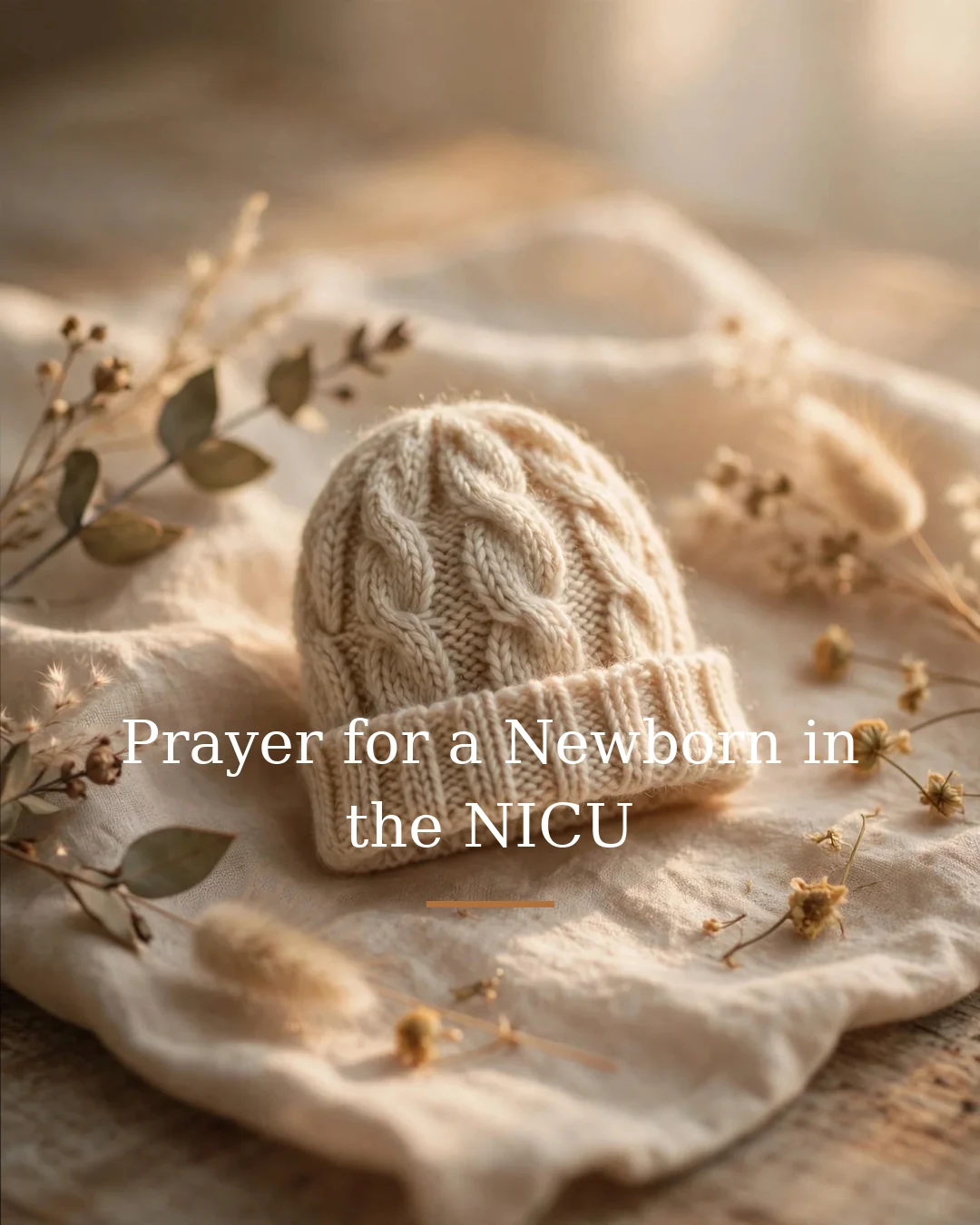 Prayer for a Newborn in the NICU