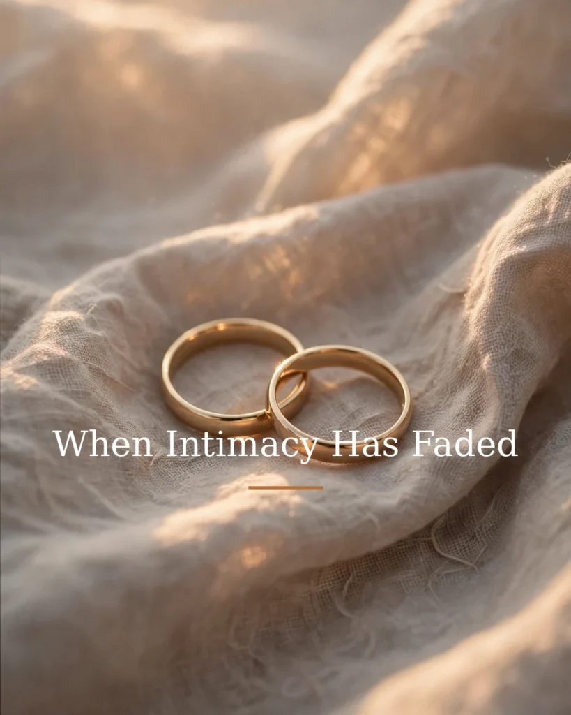 When Intimacy Has Faded